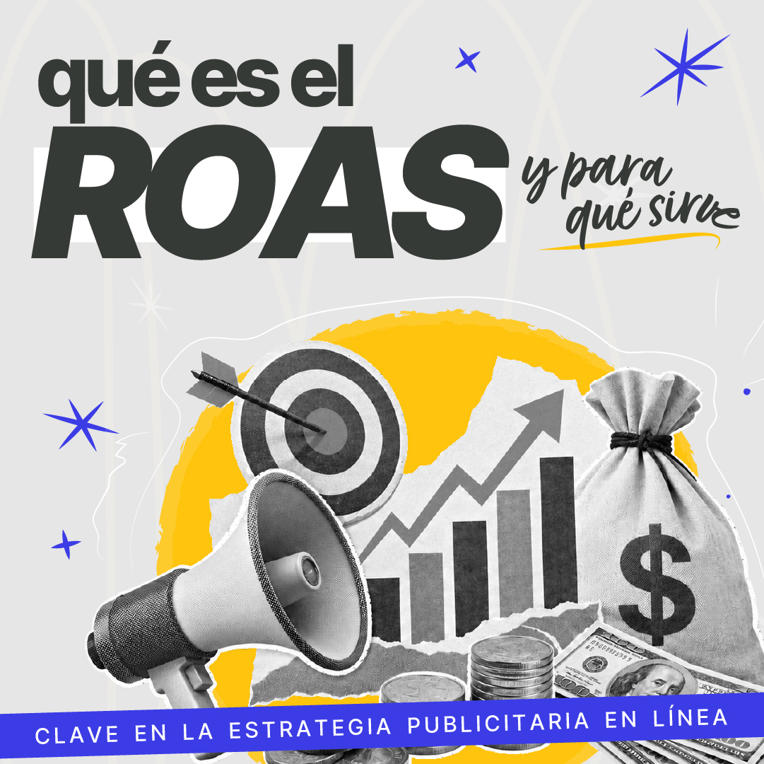 Explainer banner about ROAS in online advertising; large 'ROAS' with a target, rising graph, money bag, coins, and a megaphone, with Spanish title text.
